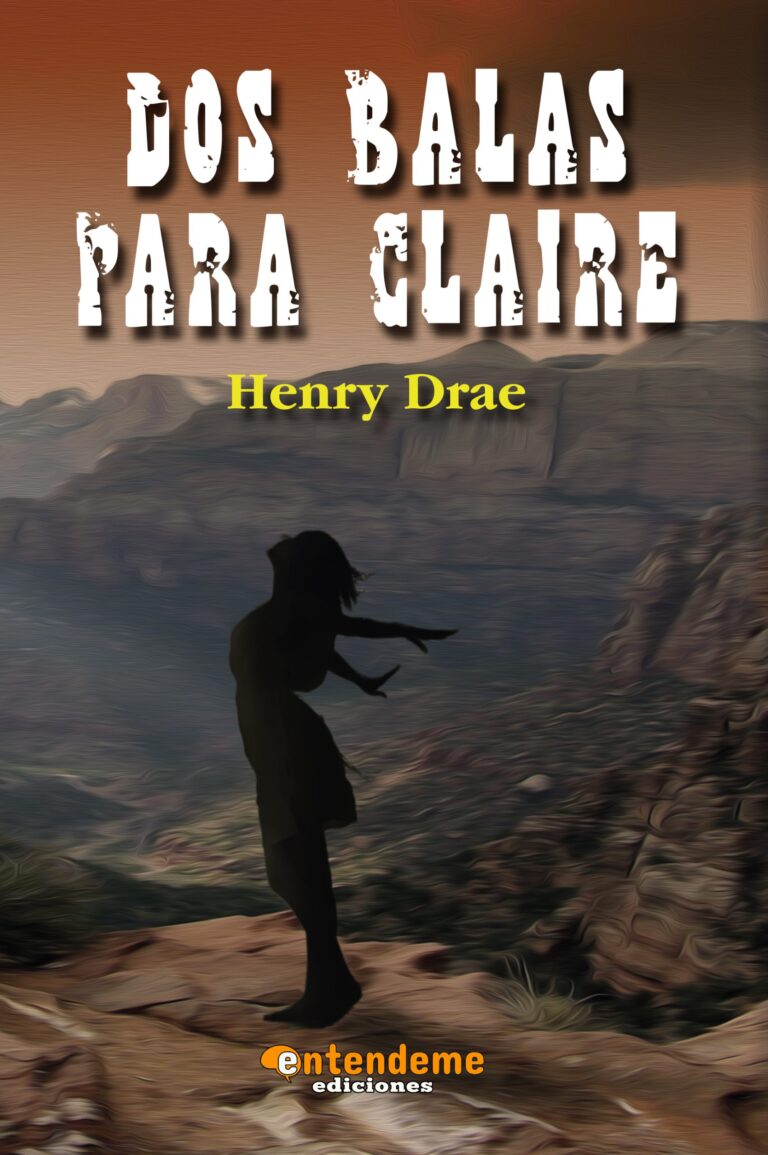 El significado Tres de Copas te invita a conectar con tu tribu. Portada de la novela western "Dos Balas Para Claire", un thriller de acción y misterio sobrenatural escrito e ilustrado por Henry Drae.